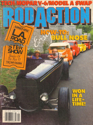 ROD ACTION 1989 JAN - BULL NOSE MADE, 30 FORD AA 85B, CHOPPED 47 CHEVY